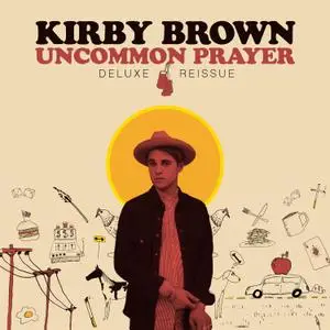 Kirby Brown - Uncommon Prayer (Deluxe Reissue) (2020) [Official Digital Download 24/48]