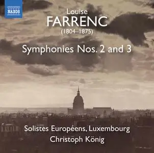 Christoph König, Solistes Européens, Luxembourg - Louise Farrenc: Symphonies Nos. 2 & 3 (2018)
