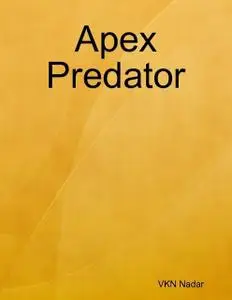 «Apex Predator» by VKN Nadar