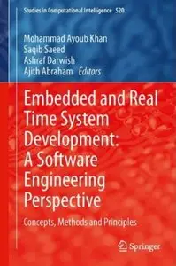 Embedded and Real Time System Development: A Software Engineering Perspective: Concepts, Methods and Principles [Repost]