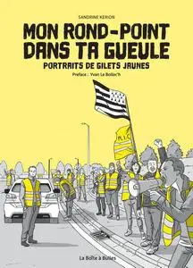 Mon rond-point dans ta gueule - Portraits de gilets jaunes - One shot