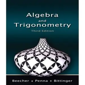 Judith A. Beecher, Algebra and Trigonometry  (Repost)
