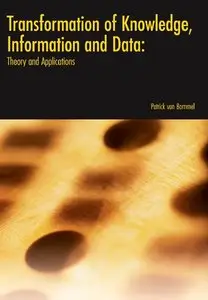 Transformation of Knowledge, Information and Data: Theory and Applications (repost)