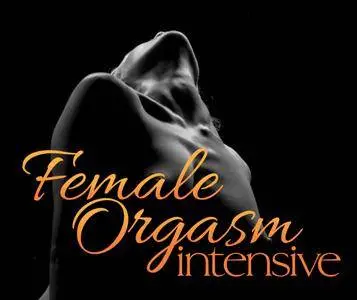 Authentic Tantra - Female Orgasm Intensive