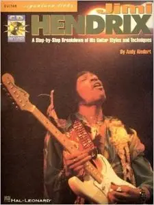 Jimi Hendrix, Guitar Signature Licks: A Step-by-Step Breakdown of His Guitar Styles and Techniques by Andy Aledort (Repost)