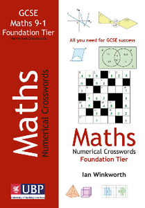 GCSE Mathematics Numerical Crosswords Foundation Tier Written for the GCSE 9-1 Course