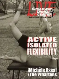 Broadway Dance Center: Active Isolated Flexibility and Stretching For Dancers