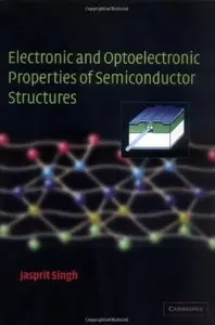Electronic and Optoelectronic Properties of Semiconductor Structures [Repost]