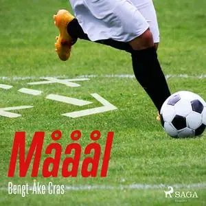 «Mååål» by Bengt-Åke Cras