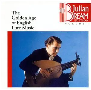 Julian Bream Edition, Vol.1 - Golden Age of English Lute (1993)