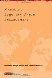 Managing European Union Enlargement (Repost)
