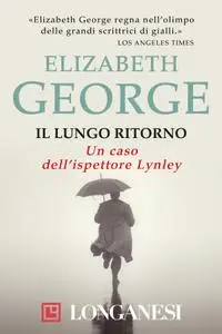 Elizabeth George - Il lungo ritorno