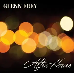 Glenn Frey - After Hours (2012) [Official Digital Download 24bit/96kHz]