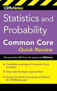 CliffsNotes Statistics and Probability Common Core Quick Review