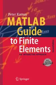 MATLAB Guide to Finite Elements: An Interactive Approach (Repost)