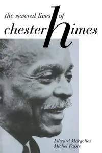 The Several Lives of Chester Himes