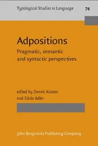 Adpositions: Pragmatic, semantic and syntactic perspectives (Typological Studies in Language) (repost)