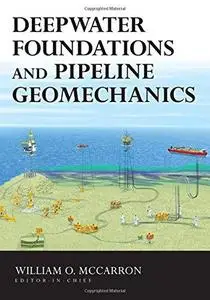 Deepwater foundations and pipeline geomechanics (Repost)