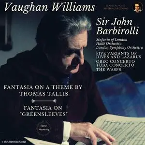 Sir John Barbirolli, Halle Orchestra, Sinfonia Of London - Vaughan Williams: Fantasia on a theme by Thomas Tallis, Fantasia
