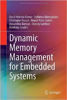 Dynamic Memory Management for Embedded Systems