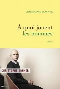 A quoi jouent les hommes