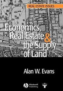 Economics, real estate and the supply of land