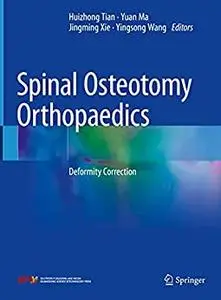 Spinal Osteotomy Orthopaedics: Deformity Correction