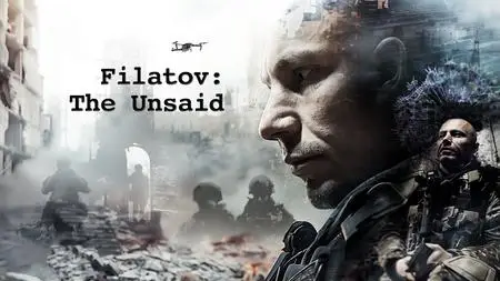 Filatov: The Unsaid (2024)