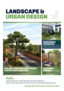 Landscape & Urban Design - Issue 22, November/December 2016