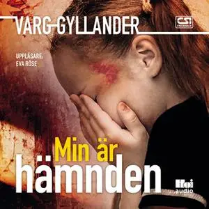 «Min är hämnden» by Varg Gyllander