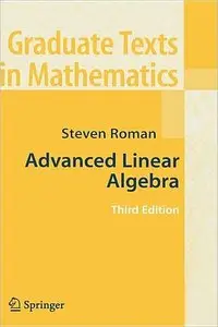 Advanced Linear Algebra (Graduate Texts in Mathematics) (repost)