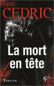 La Mort en tête - Sire Cedric