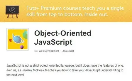 tutsplus: Object-Oriented JavaScript (2012)
