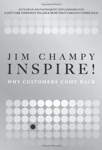 Inspire!: Why Customers Come Back (repost)