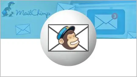 Email Marketing - The Complete Guide to MailChimp