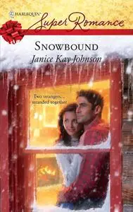 «Snowbound» by Janice Kay Johnson