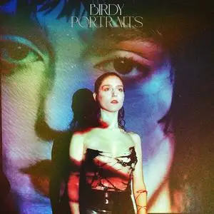 Birdy - Portraits (+ Remixes) (2023)