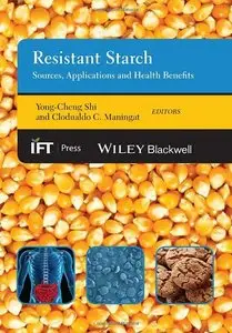 Resistant Starch: Sources, Applications and Health Benefits (repost)