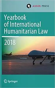 Yearbook of International Humanitarian Law, Volume 21