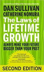 The Laws of Lifetime Growth: Always Make Your Future Bigger Than Your Past, 2nd Edition