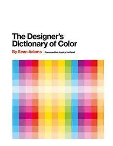 The Designer's Dictionary of Color