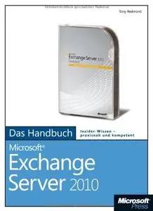 Microsoft Exchange Server 2010 - Das Handbuch (Repost)