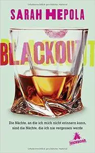 Blackout: Die Nächte, an die ich mich nicht erinnern kann, sind die Nächte, die ich nie vergessen werde