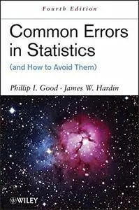 Common Errors in Statistics (and How to Avoid Them), 4th Edition