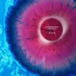 Chronotope Project - Ovum (2017)