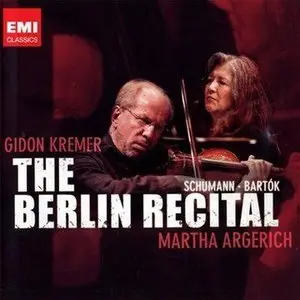 Gidon Kremer With Martha Argerich - The Berlin Recital (2009)