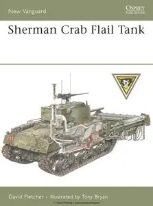 Sherman Crab Flail Tank (Osprey New Vanguard 139) (Repost)