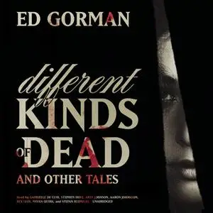 «Different Kinds of Dead, and Other Tales» by Ed Gorman