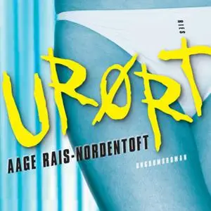 «Urørt» by Aage Rais-Nordentoft