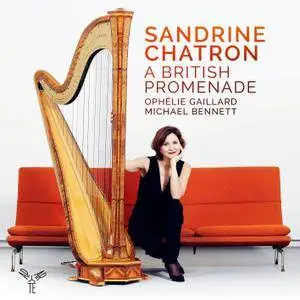 Sandrine Chatron, Ophélie Gaillard & Michael Bennett - A British Promenade (2017) [Official Digital Download 24/96]